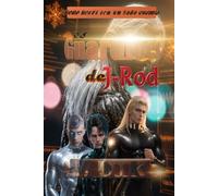 Os Guardiões de J-Rod: Versão do autor