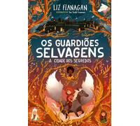 Os Guardiões Selvagens 2: A Cidade dos Segredos