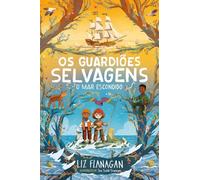 Os Guardiões Selvagens 3: O Mar Escondido