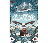 Os Guardiões Selvagens 4: O Resgate na Montanha
