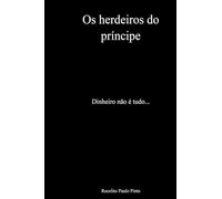 Os Herdeiros Do Príncipe