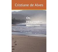 Os Horizontes Invisíveis