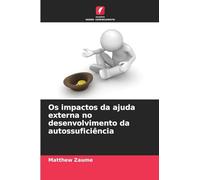 Os impactos da ajuda externa no desenvolvimento da autossuficiência