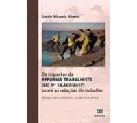 Os Impactos Da Reforma Trabalhista (lei Nº 13.467/2017) Sobre As Relaç