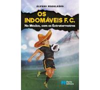 OS INDOMAVEIS F. C. NO MEXICO, COM OS EXTRATERRESTRES