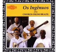 Os Ingenuos Choros from Brazil (CD) Album (Importación USA)