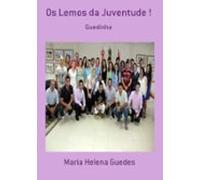 Os Lemos Da Juventude ! (ebook)