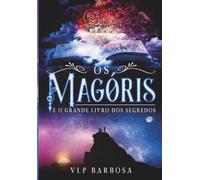 Os Magóris: E o Grande Livro dos Segredos# Livros Que Mudam Vidas