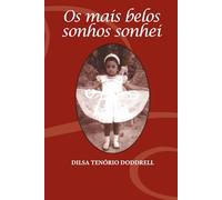 Os mais belos sonhos sonhei