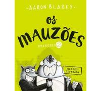 Os Mauzões - Episódio 2