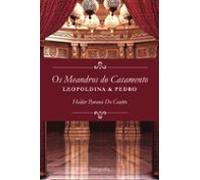os meandros do casamento: leopoldina e pedro