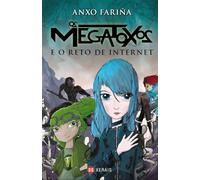Os Megatoxos e o reto de Internet (INFANTIL E XUVENIL - SOPA DE LIBROS - Megatoxos)