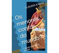 Os menores contos do mundo?: + alguns na primeira pessoa!