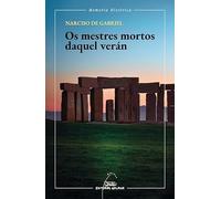 Os mestres mortos daquel verán: 7 (Memoria Histórica)