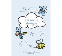 Os meus Amigos: Um livro de amizade para crianças colecionar memórias
