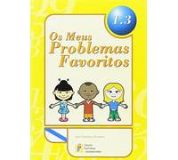 Os meus problemas favoritos 1.3 / Editorial GEU/ 1º de Primaria/ Resolución de problemas/ Uso ideal para comprensión e interpretación / Gallego