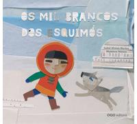 Os mil brancos dos esquimós | Isabel Minhós Martins