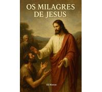 Os Milagres de Jesus