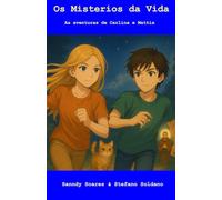 Os Misterios da Vida: As aventuras de Carlinha e Mattia: 1