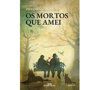 Os mortos que amei: 6 (Literaria RONSEL)