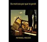 Os Motivos Por Que Te Perdi (ebook)
