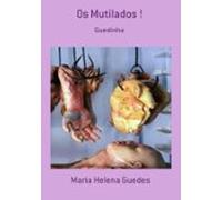 Os Mutilados ! (ebook)