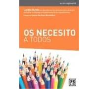 Os Necesito A Todos: Loreto Rubio Nos Descubre Las Herramientas Para Construir Y Consolidar El Liderazgo Y La Gobernanza de Las Organizaciones (acción empresarial)