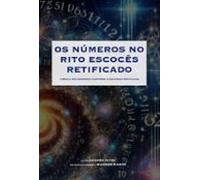 Os Números No Rito Escocês Retificado (ebook)