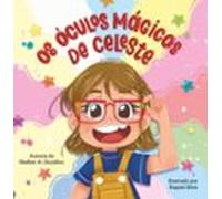 Os Óculos Mágicos De Celeste (ebook)