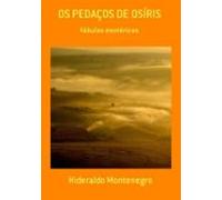 Os Pedaços De Osíris (ebook)