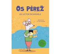 OS PÉREZ - UN LECTOR INCANSABLE: 2