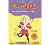 OS PEREZ UNHA FADA CON COLA DE RATO