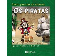 Os piratas: Conto para ler ás escuras (INFANTIL E XUVENIL - EDICIÓNS SINGULARES)