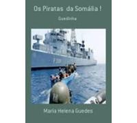 Os Piratas Da Somália ! (ebook)