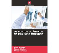 OS PONTOS QUÂNTICOS NA MEDICINA MODERNA