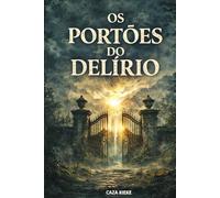 Os Portões do Delírio