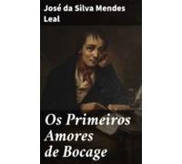 Os Primeiros Amores De Bocage (ebook)