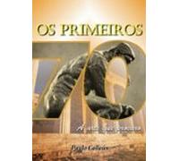 Os Primeiros Setenta (ebook)