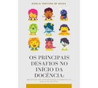 Os Principais Desafios No Início Da Docência (ebook)