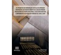 Os Projetos De Reinserção Social Do Apenado Ofertados Aos Reeducandos