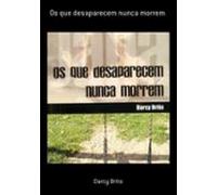 Os Que Desaparecem Nunca Morrem (ebook)