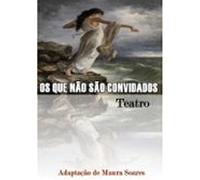 Os Que Não São Convidados (ebook)