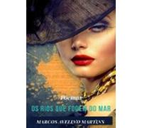 Os Rios Que Fogem Do Mar (ebook)