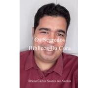 Os Segredos Bíblicos Da Cura (ebook)