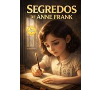 OS SEGREDOS DE ANNE FRANK (MENTES BRILHANTES)