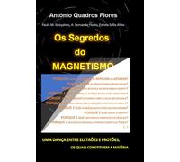 Os Segredos do Magnetismo