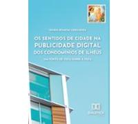 Os Sentidos De Cidade Na Publicidade Digital Dos Condomínios De Ilhéus