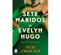 Os Sete Maridos de Evelyn Hugo: Edição de Colecionador (Topseller)