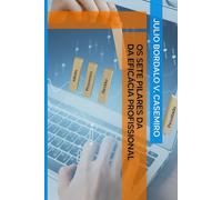 Os Sete Pilares da Eficácia Pessoal e Profissional