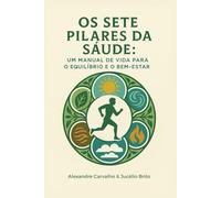 Os Sete Pilares Da Saúde